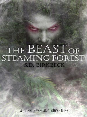 cover image of The Beast of Steaming Forest